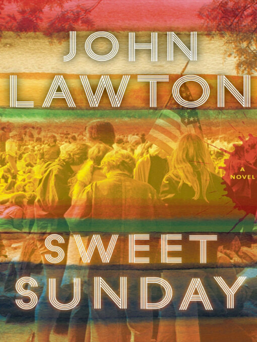 Title details for Sweet Sunday by John Lawton - Available